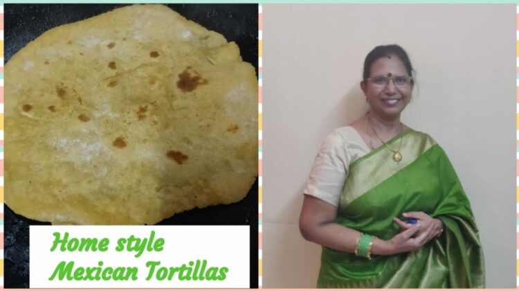 #Shorts205 : Home style Mexican Tortillas- olden method- Mallika Badrinath