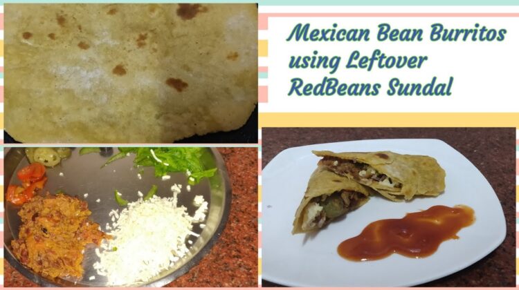 #Shorts210 : Mexican bean burritos using Leftover beans Sundal