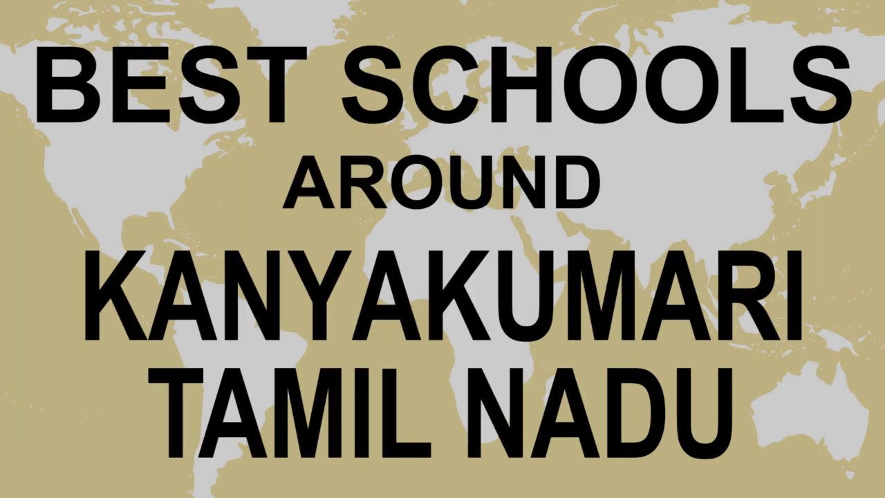 Schools around Kanyakumari, Tamil Nadu   CBSE, Govt, Private, International | Vidhya Clinic