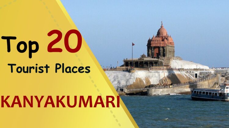“KANYAKUMARI” Top 20 Tourist Places | Kanyakumari Tourism