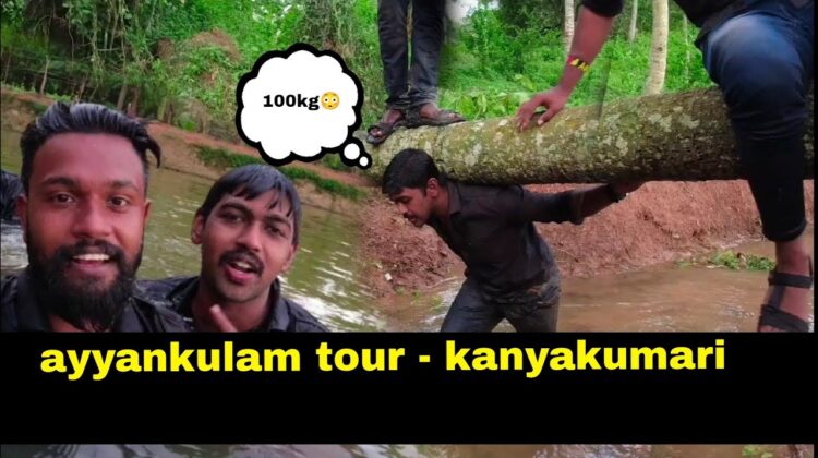 ayyankulam tour | Kanyakumari hidden places | blackraavanan -2021