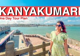 KANYAKUMARI Tourist Places – One Day Tour Plan | Southern Most Tip of India
