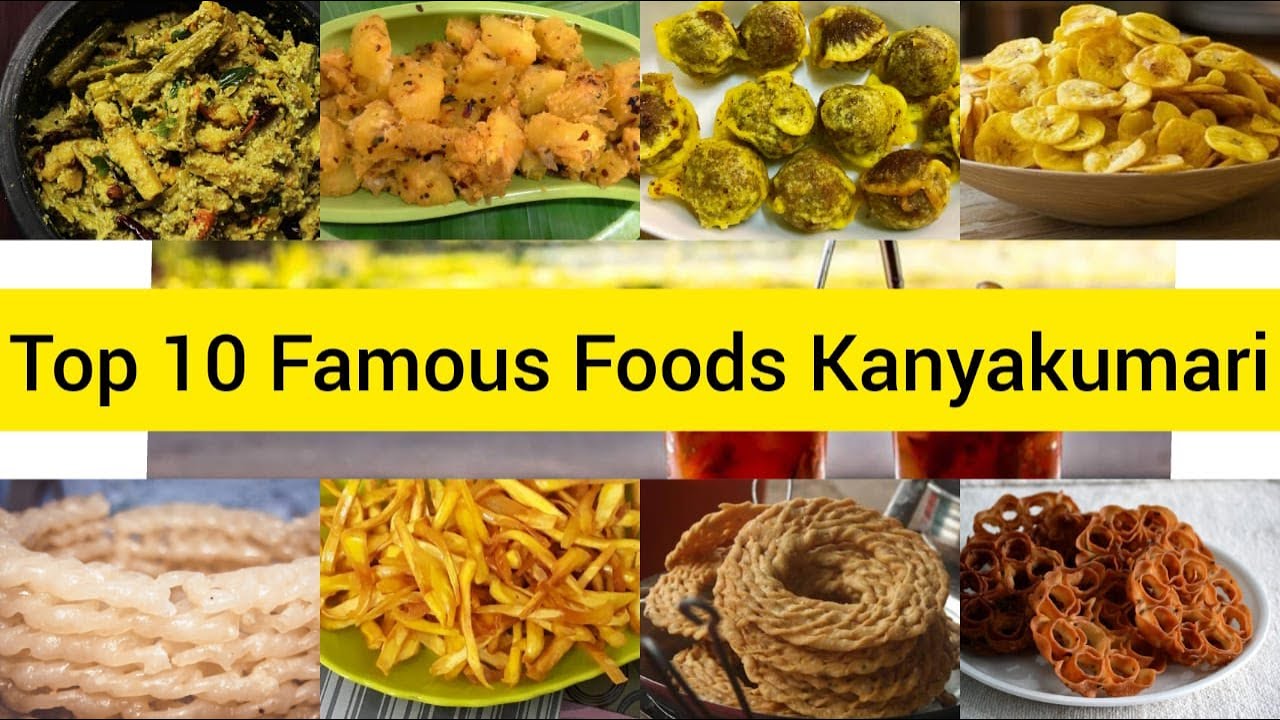 Top 10 Kanyakumari Famous Foods | Special Snacks | பாரம்பரிய உணவுகள்| SOUTH INDIAN food |Travel Log