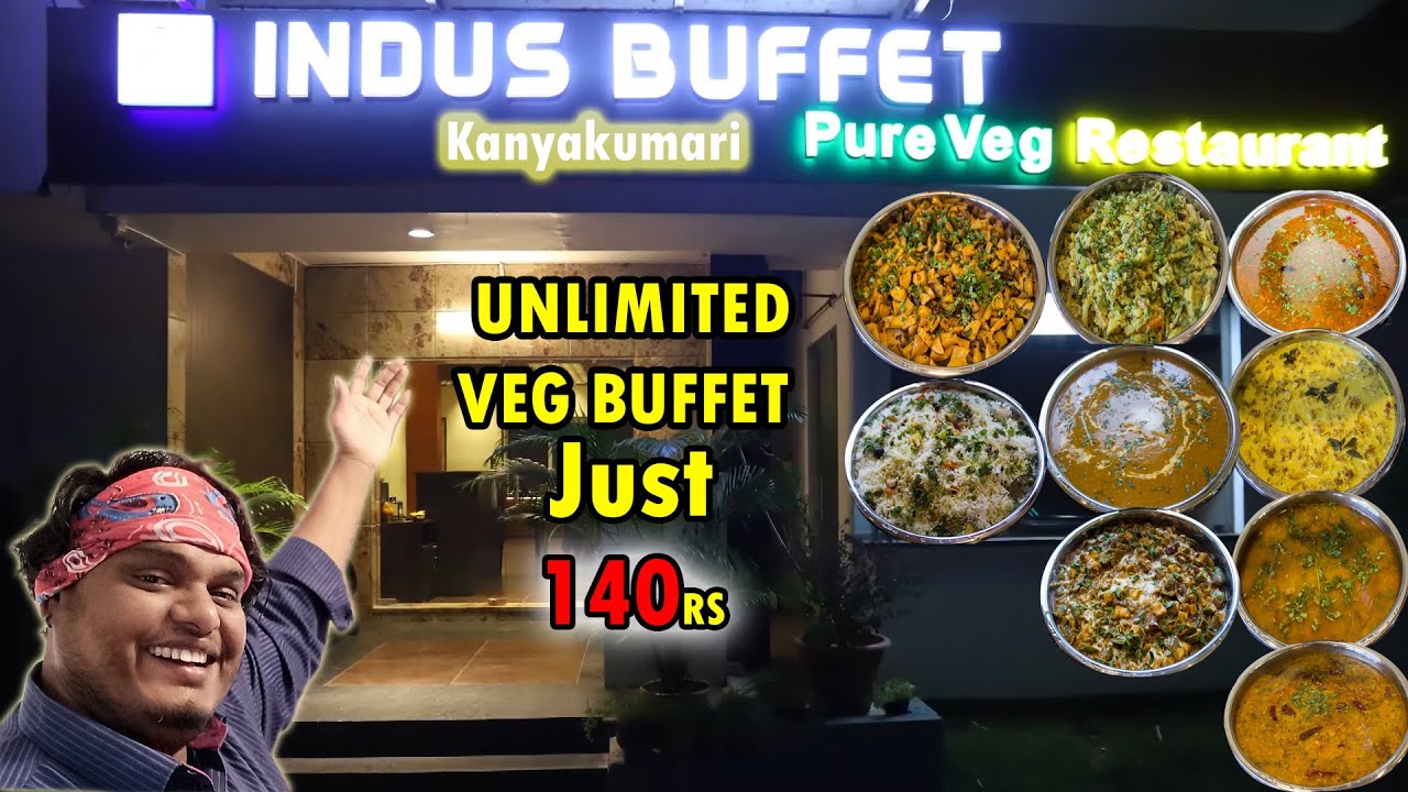 Veg Buffet ( More then 15 Menus) Just @ 140rs – INDUS BUFFET in Kanyakumari – Tamil Fun Traveler