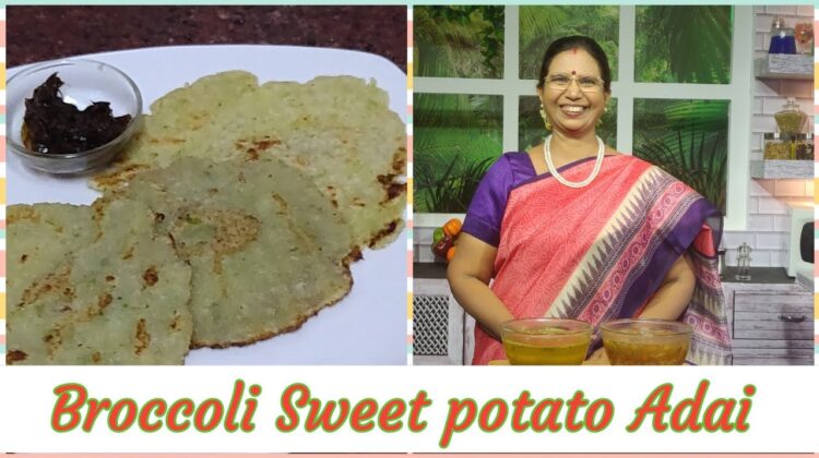 #Shorts 220: Broccoli sweet potato Adai / Rawa adai / Rawa roti -2 in 1 – அடையாக ரொட்டியாக சுடலாம்