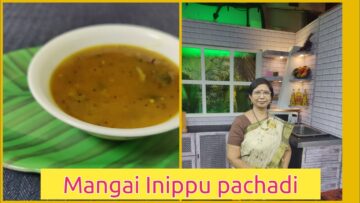 #Shorts 280- Mangai Inippu pachadi / மாங்காய் இனிப்பு பச்சடி – Mallika Badrinath