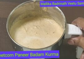 Sweetcorn Paneer Badam kurma -Home style -Rich gravy | Mallika Badrinath Recipe | ஸ்வீட்கார்ன் பனீர்