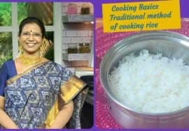 Cooking Basics2-Rice cooking-Traditional method – Tipsபாரம்பரியமான சமையல்முறை by Mallika Badrinath