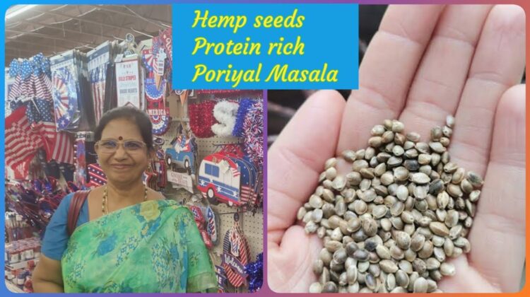 Hemp seeds benefits &Protein rich Poriyal masala using hemp seeds